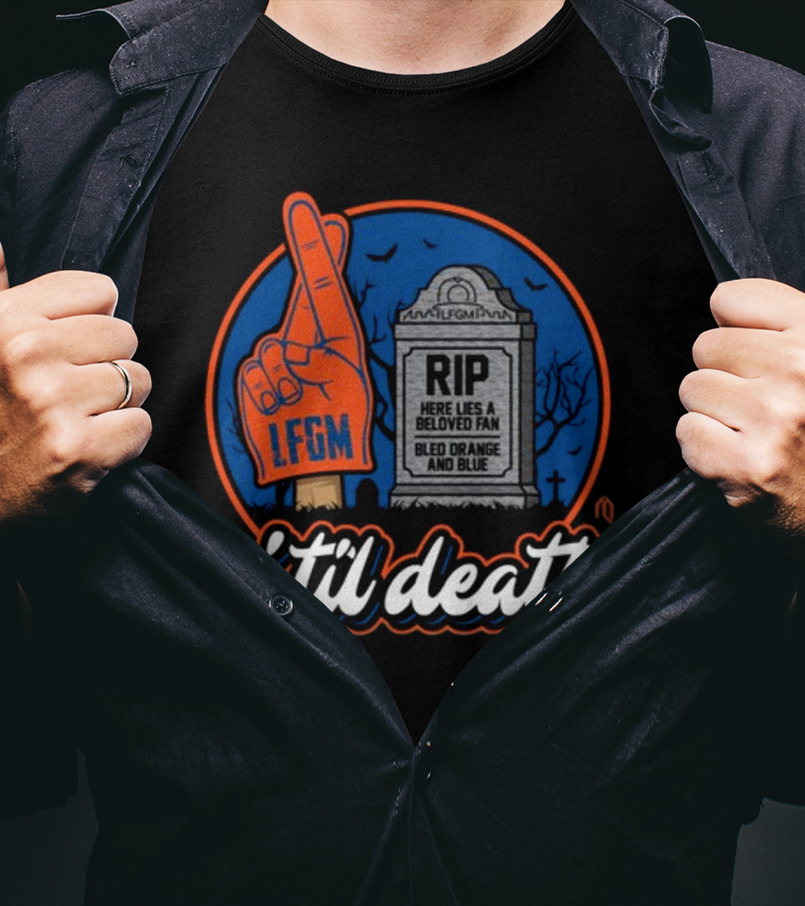 Lfgm RIP Beloved Fan Bled Orange And Blue 'Til Death T-Shirt