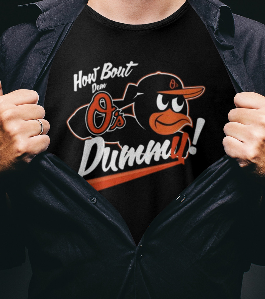 How Bout Dem O's Dummy Bird In Cap With Bat T-Shirt