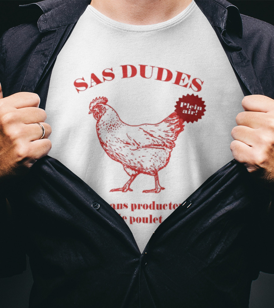 SAS Dudes Plein Air Poulet Artisans Producteurs T-Shirt