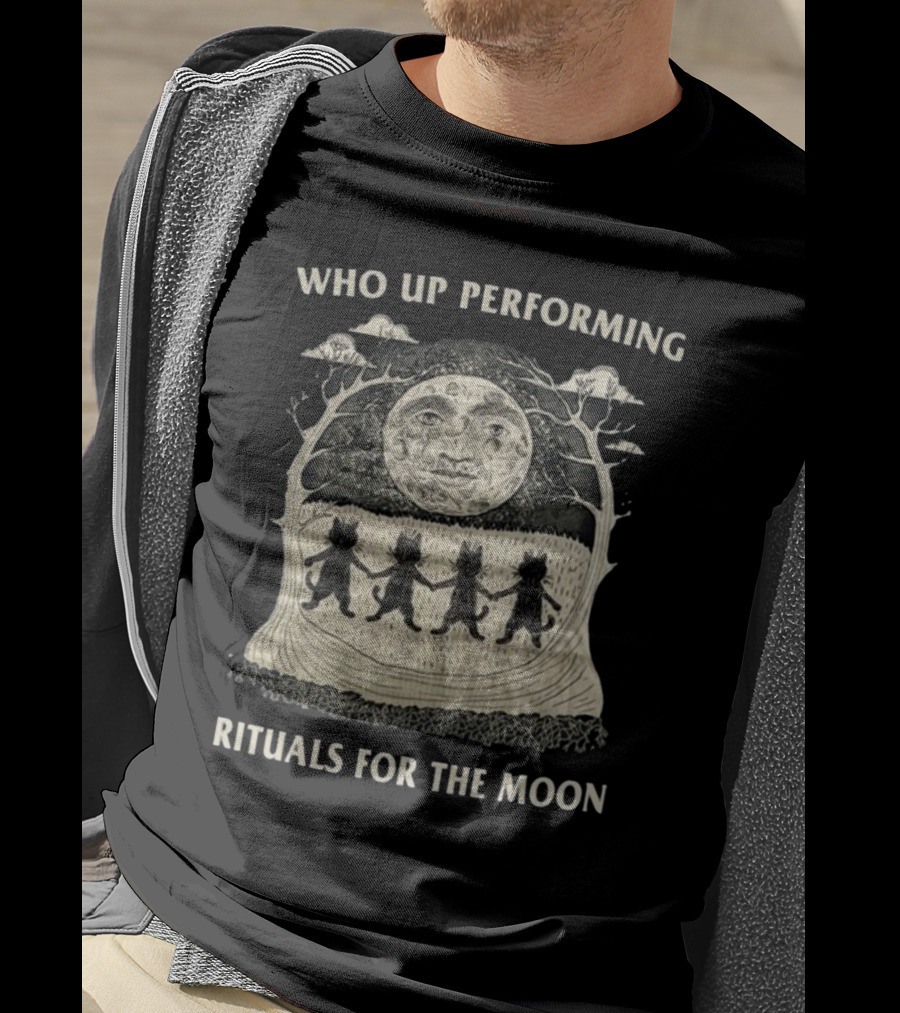 Who Up Performing Rituals For The Moon Dancing Under Night Sky Face Of Moon T-Shirt