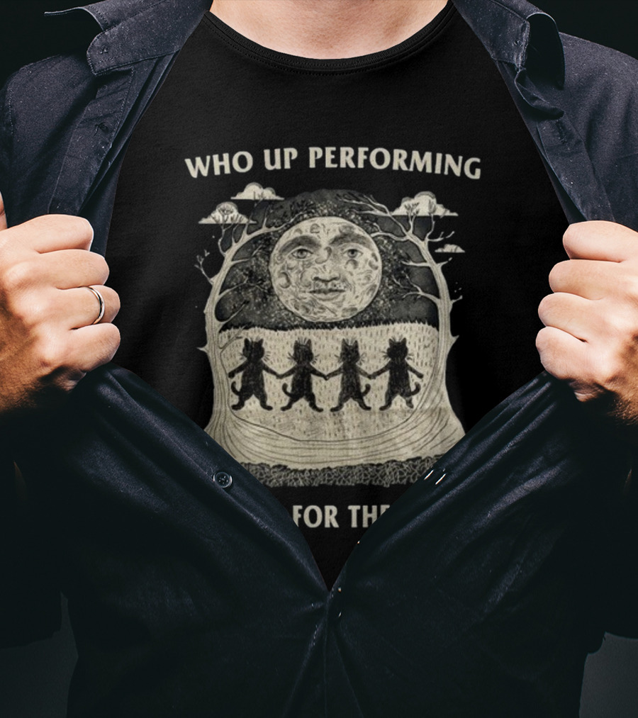 Who Up Performing Rituals For The Moon Dancing Under Night Sky Face Of Moon T-Shirt