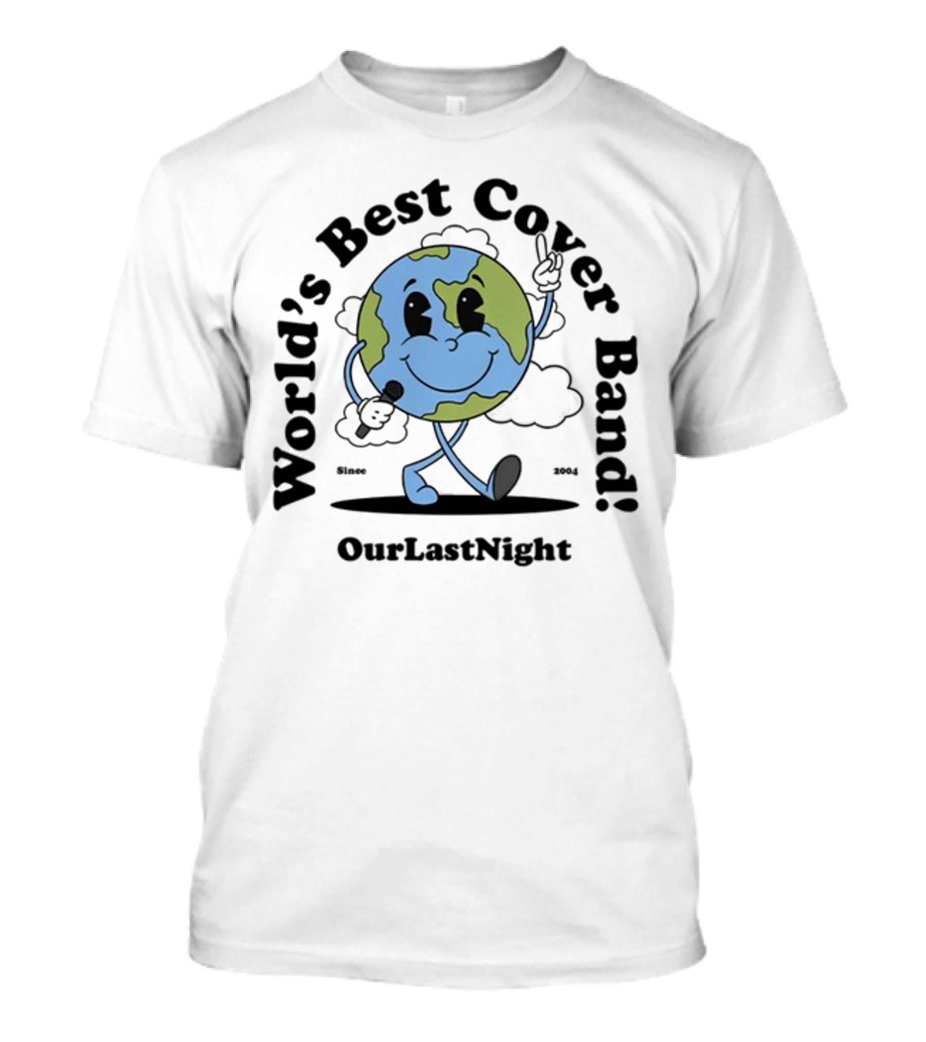 Our Last Night Limited World's Best Cover Band Since 2004 T-Shirt
