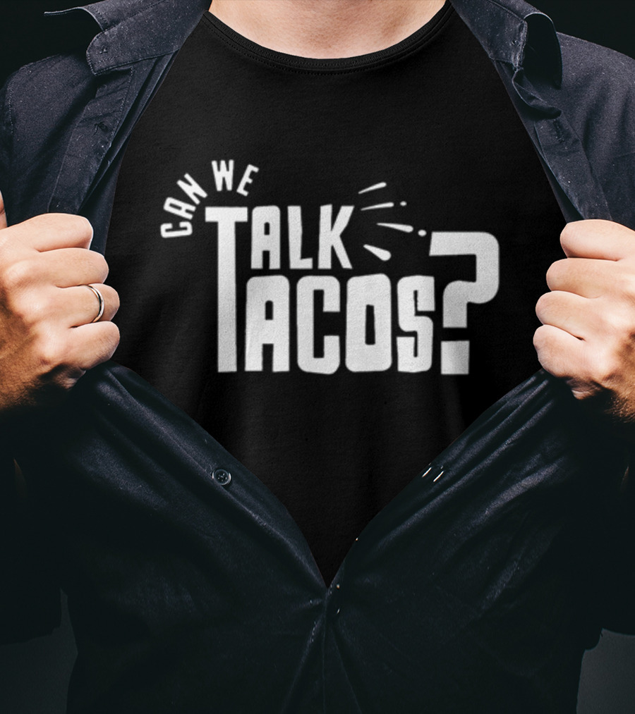 Can We Talk Tacos? Comfort Color T-Shirt