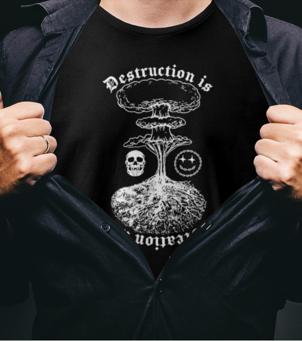 Destruction Is Creation Is Skull And Nuclear Explosion With Roots T-Shirt
