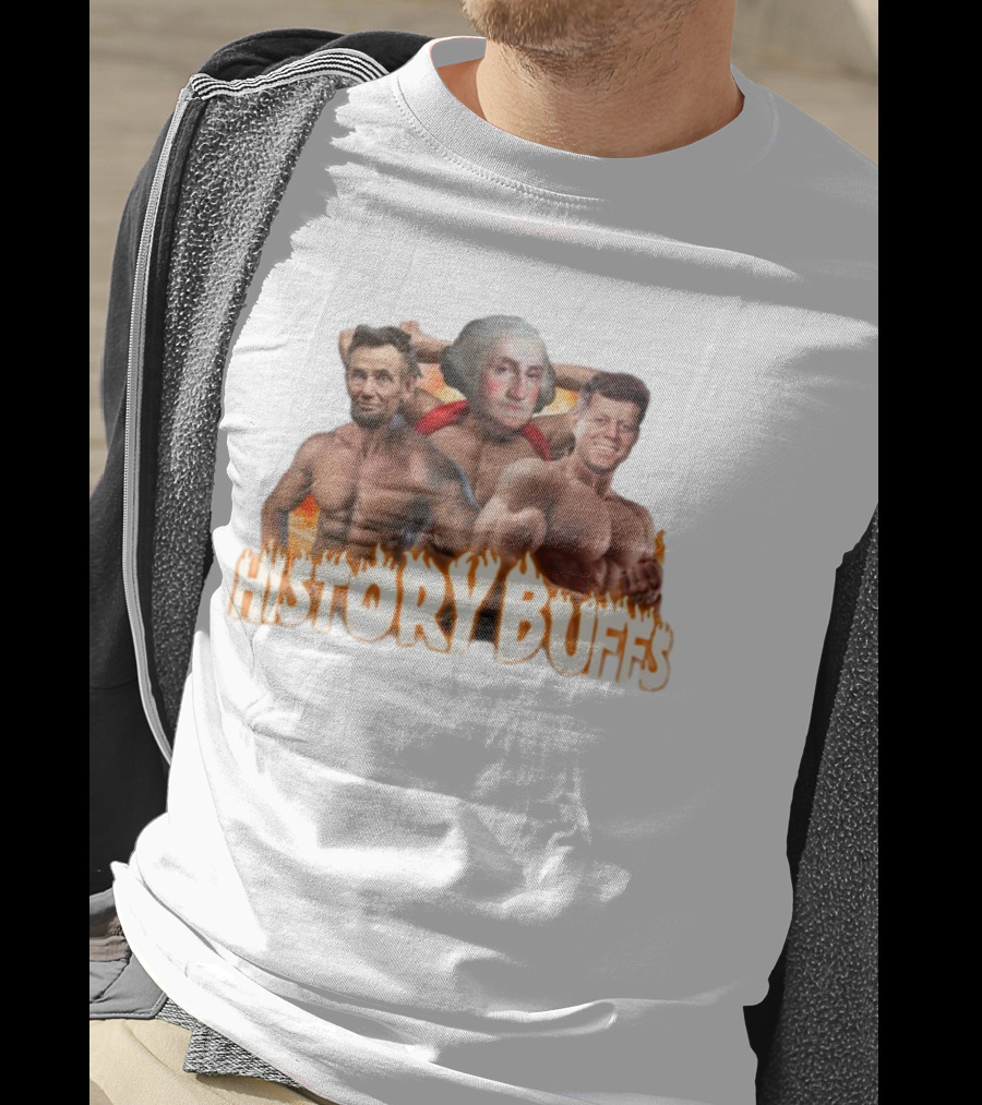 HISTORY BUFFS Abraham Lincoln George Washington John F Kennedy Bodybuilders T-Shirt