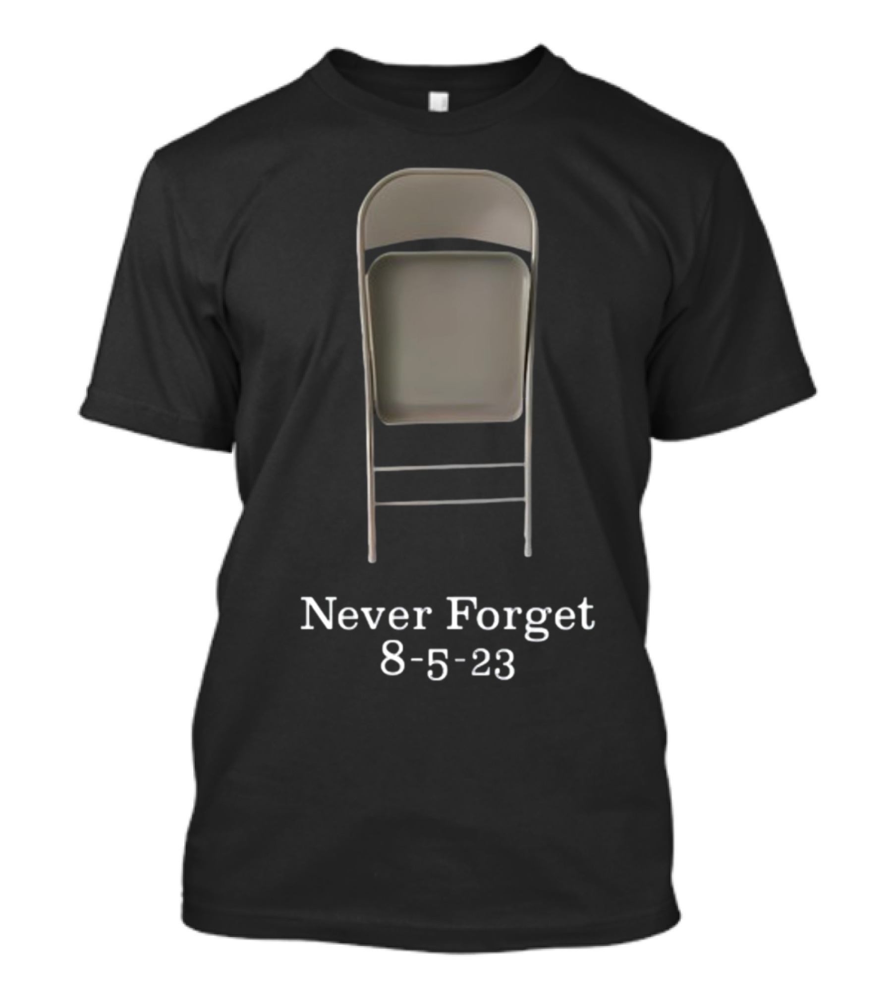 Never Forget 8-5-23 Montgomery Alabama High Chair Folded Seat T-Shirt