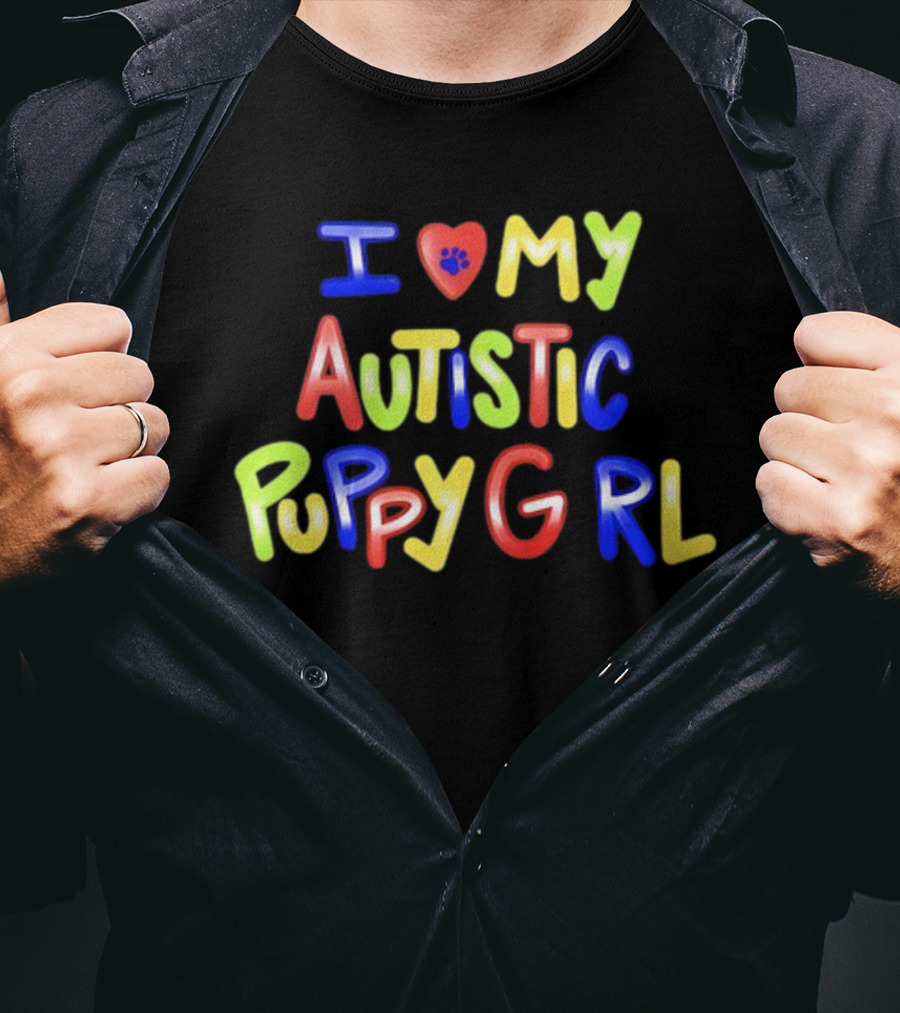I Heart My Autistic Puppy Girl T-Shirt