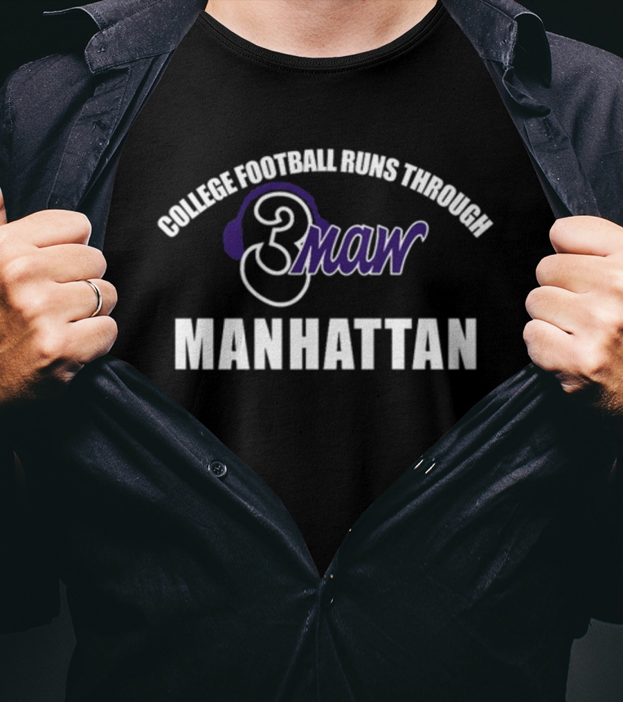 College Football Runs Through Manhattan 3Maw Wildcats Fan Gear T-Shirt