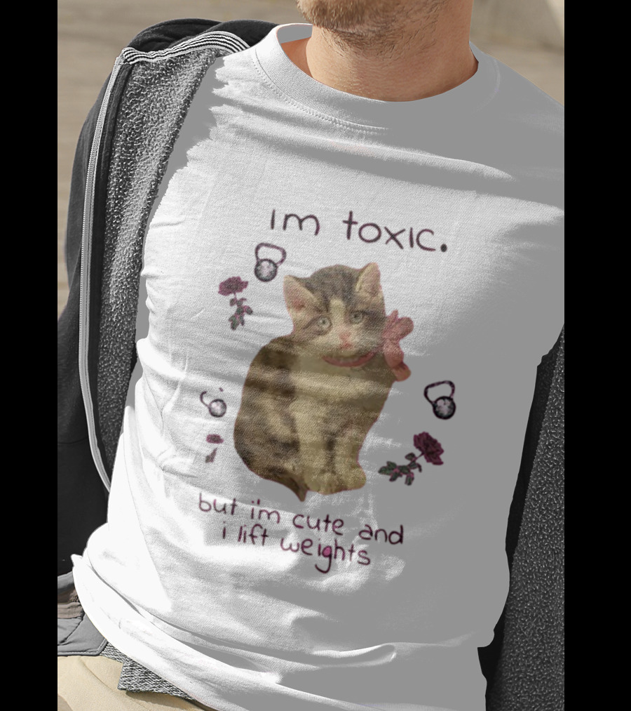 I'm Toxic But I'm Cute Cat With Weights T-Shirt