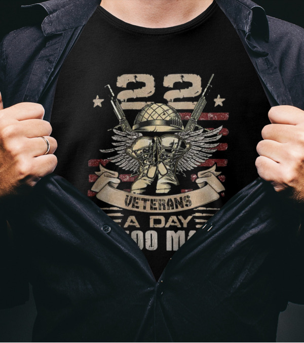 22 Veterans A Day Is Too Many T-Shirt