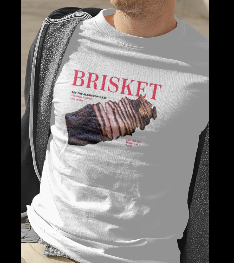 BRISKET Set The Alarm For 5 AM BBQ T-Shirt