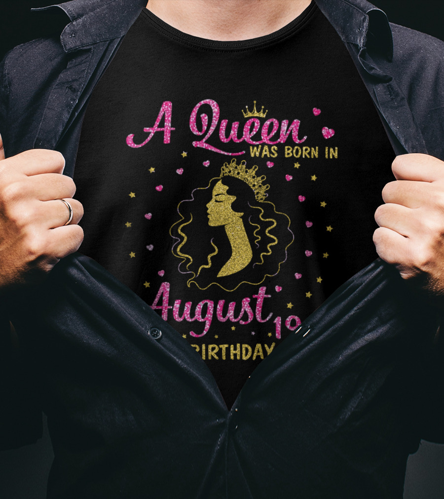 A Queen Was Born In August 1967 Happy Birthday To Me Gold Crown Sparkle Hearts Stars T-Shirt