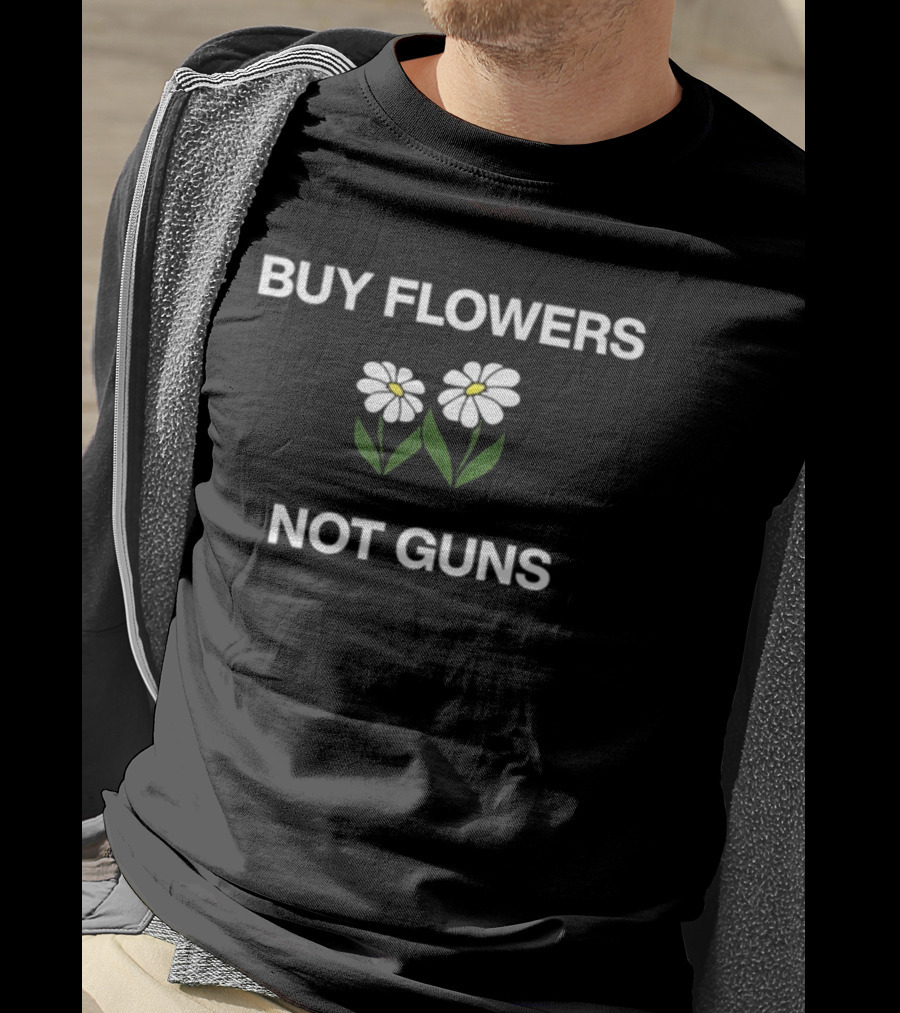 Buy Flowers Not Guns White Daisies Green Leaves T-Shirt