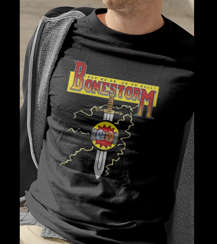 Bonestorm Buy Me Or Go To Hell Sword Fist Lightning T-Shirt