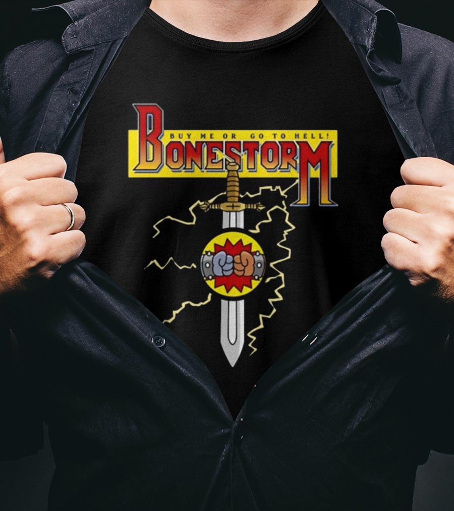 Bonestorm Buy Me Or Go To Hell Sword Fist Lightning T-Shirt