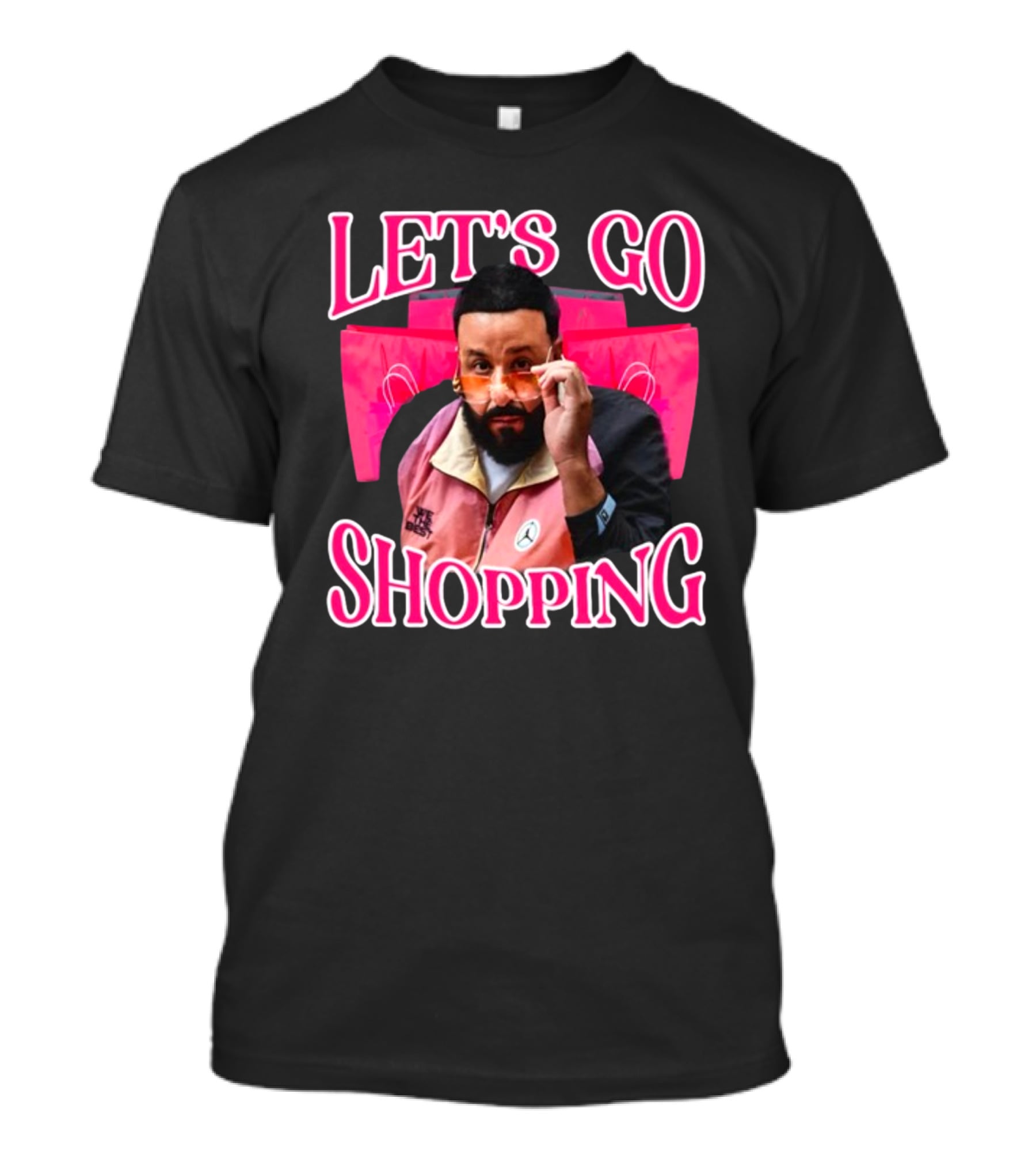 Let's Go Shopping Dj Khaled T-Shirt