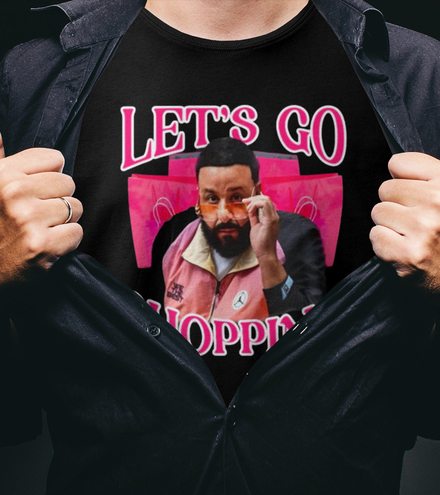 Let's Go Shopping Dj Khaled T-Shirt
