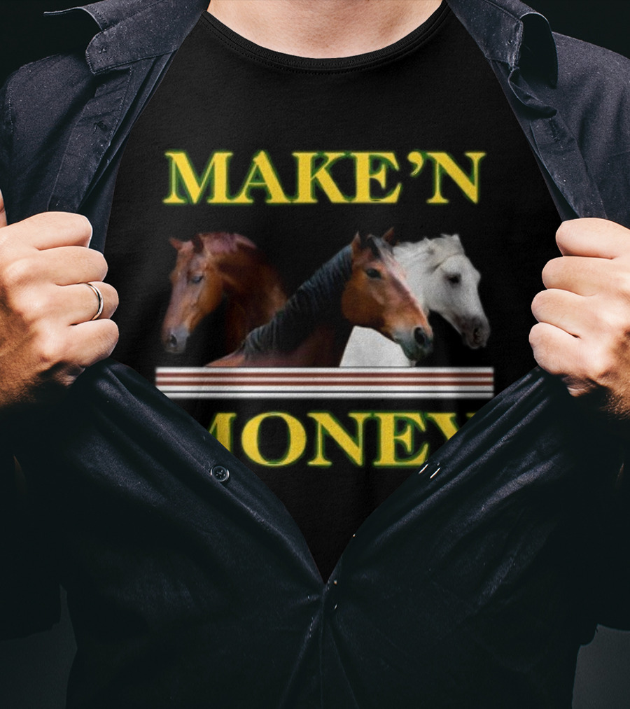 MAKE'N MONEY Horse Trio T-Shirt