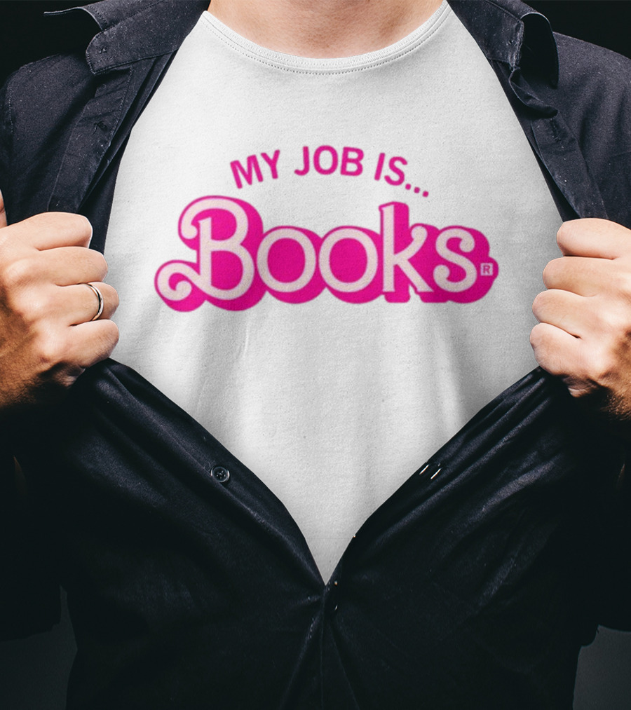 My Job Is Books Barbie Pink Retro Font T-Shirt