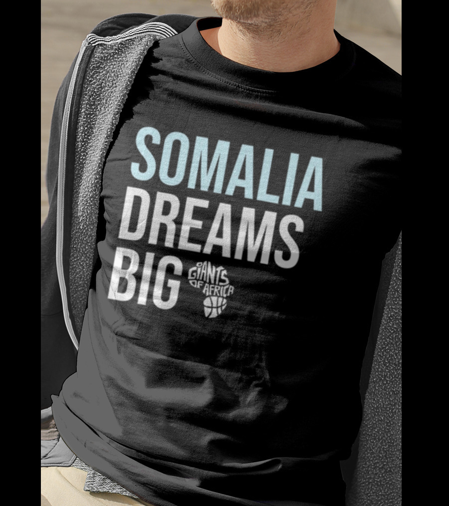 Somalia Dreams Big Giants Of Africa Basketball T-Shirt