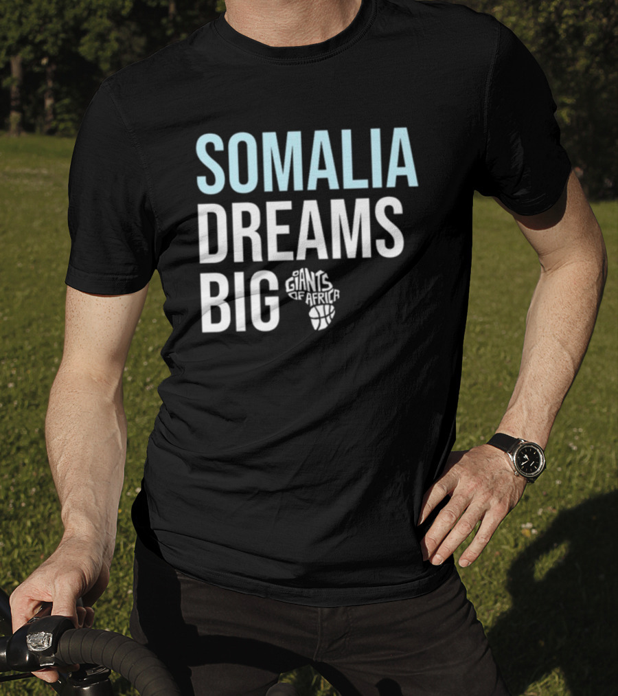 Somalia Dreams Big Giants Of Africa Basketball T-Shirt