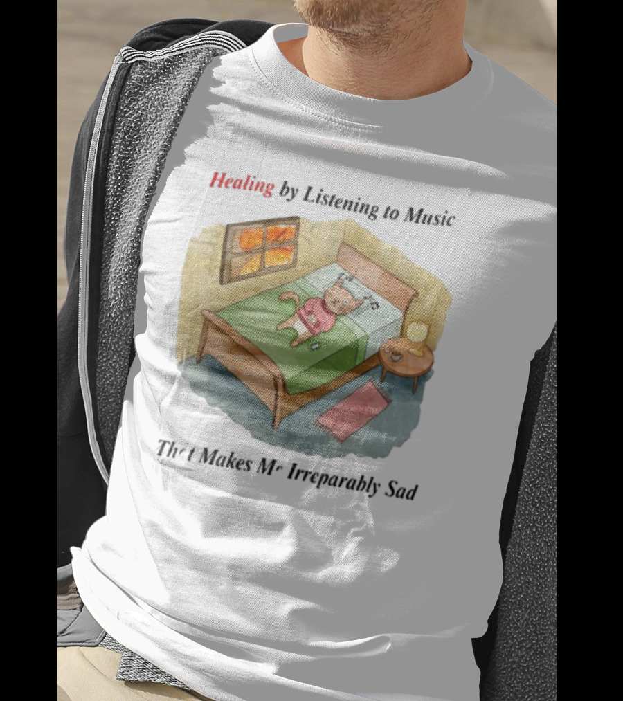 Healing By Listening To Music That Makes Me Irreparably Sad Bear On Bed With Phone And Candle Scene T-Shirt