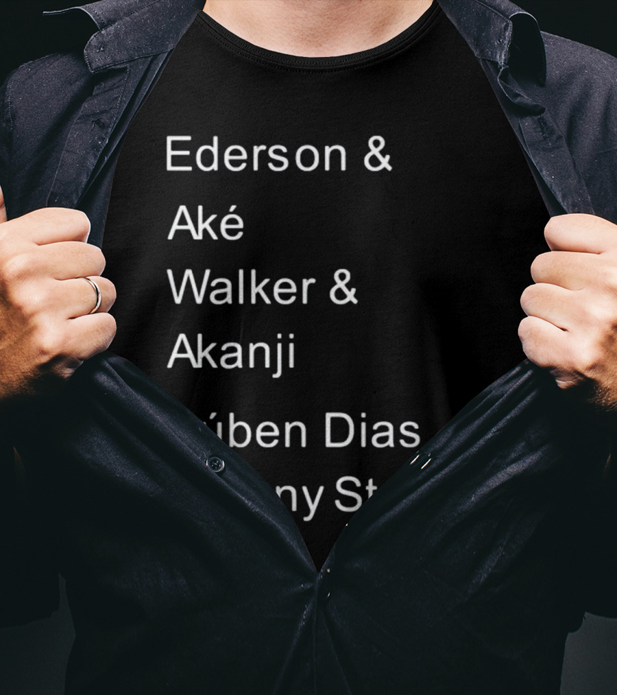 Ederson And Aké Walker And Akanji Rúben Dias Johnny Stones Football Lineup T-Shirt