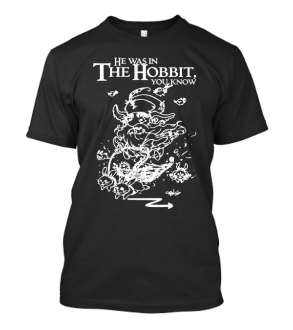 Sylvester Mccoy Gandalf-Inspired Graphic He Was In The Hobbit You Know T-Shirt