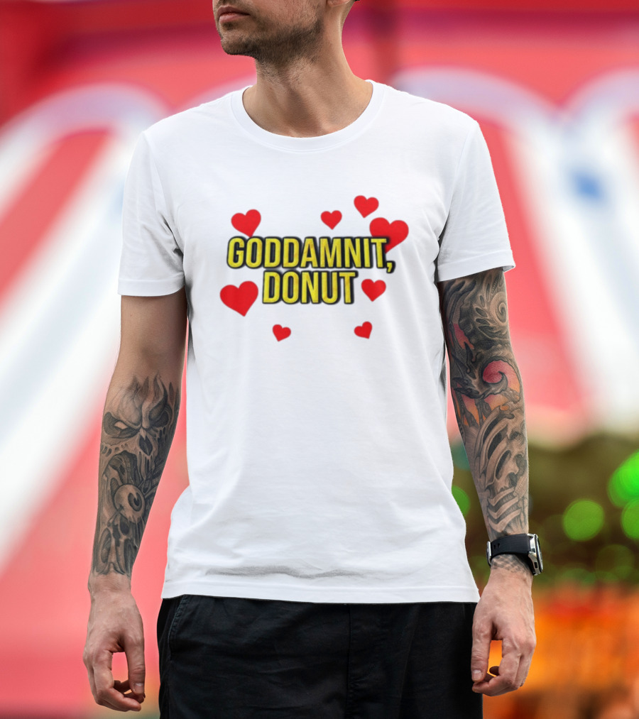 Goddamnit Donut with Red Hearts T-Shirt