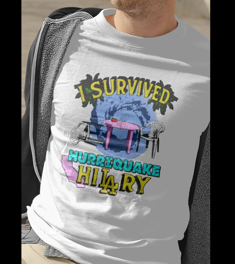 I Survived Hurriquake Hilary LA Chairs Map Swirl Table T-Shirt