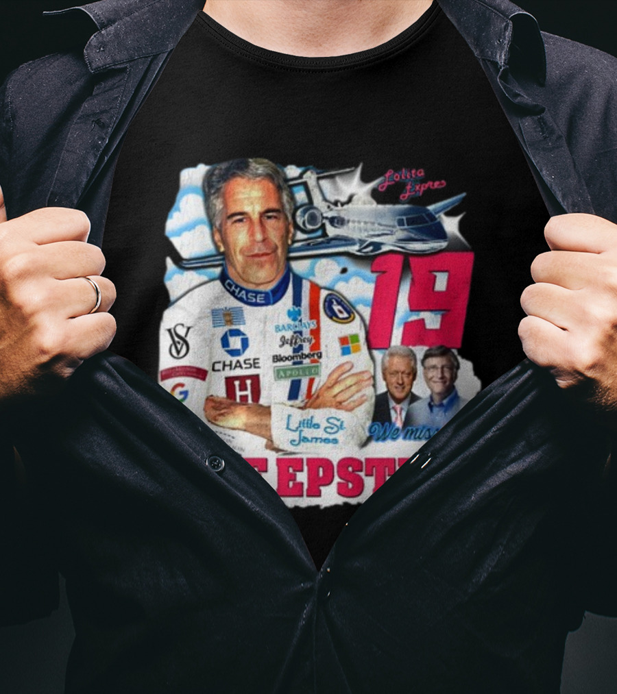 Lolita Express 19 Jeff Epstein We Miss You Little St James Chase Barclays Google T-Shirt