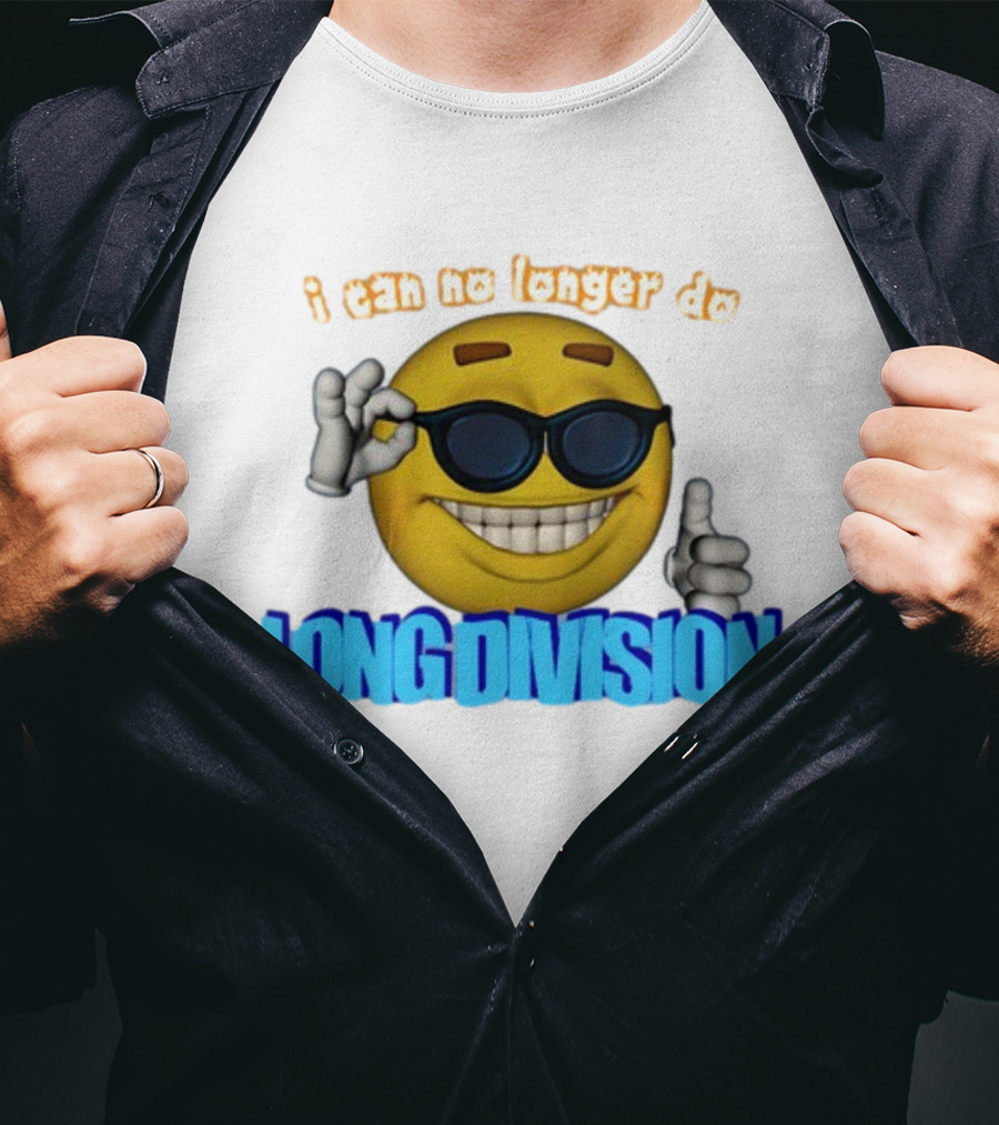 I Can No Longer Do Long Division Emoji Sunglasses Thumbs Up T-Shirt