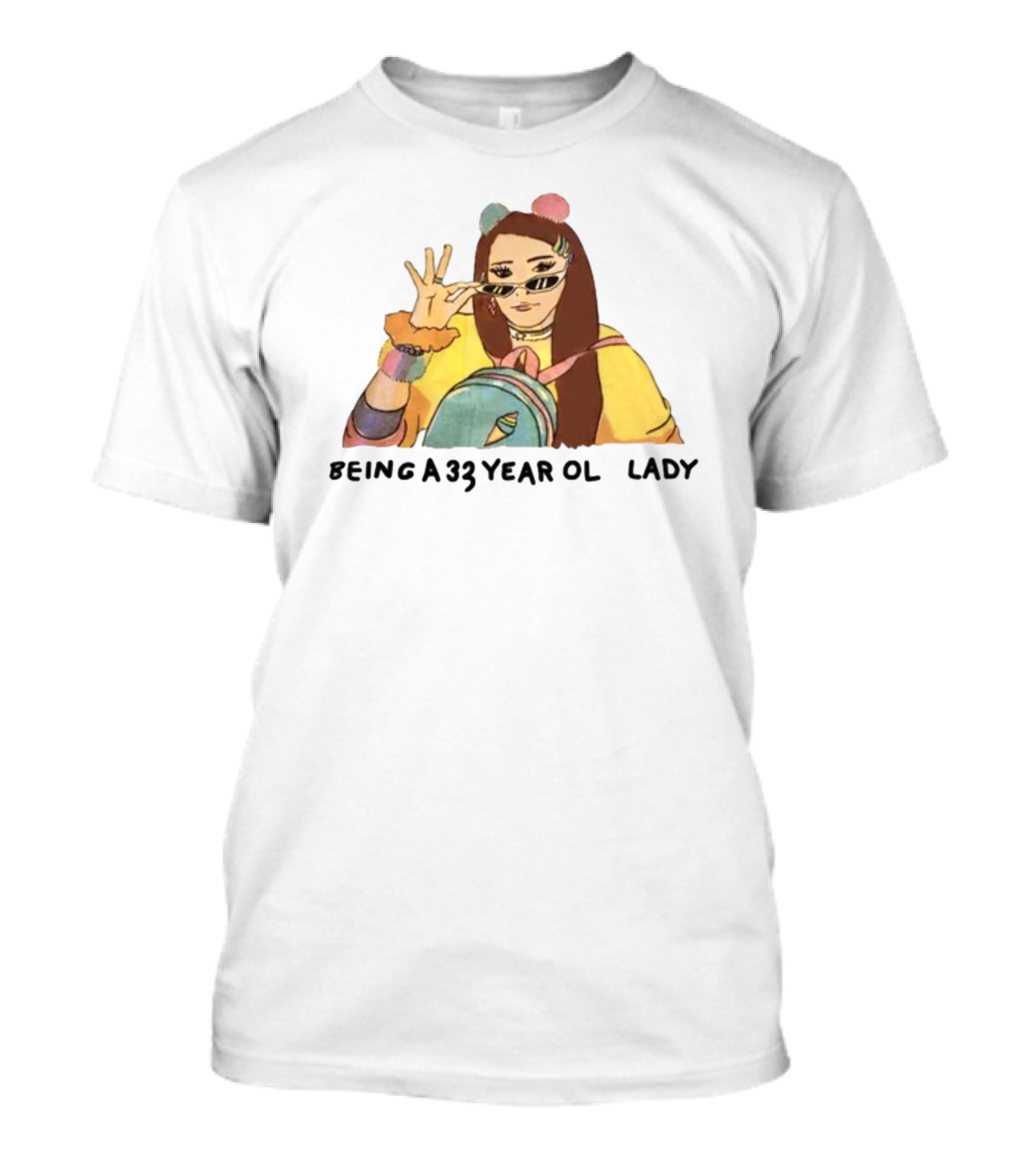 Being A 33 Year Old Lady Trendy Fashion Vibes T-Shirt