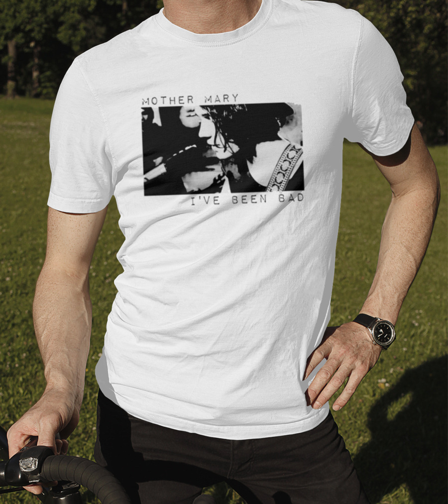Mother Mary I've Been Bad Black And White Musician T-Shirt