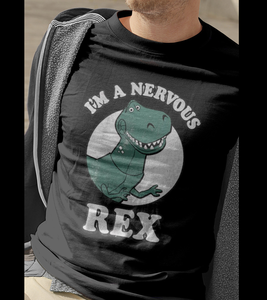 I'm A Nervous Rex Dinosaur Illustrated T-Rex T-Shirt
