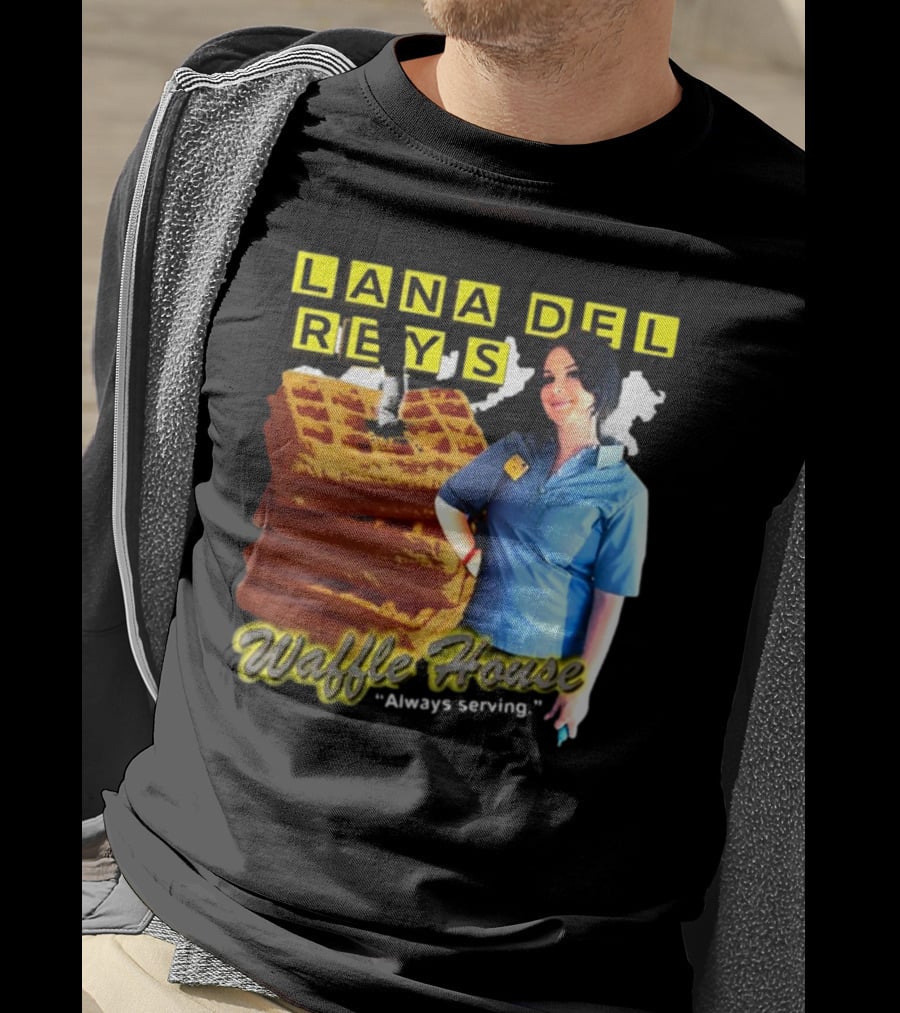 Lana Del Rey's Waffle House Always Serving T-Shirt
