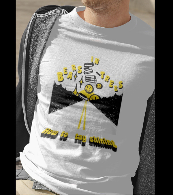 Bears In Trees How To Stay Shining Smiley Faces Road And Stars T-Shirt