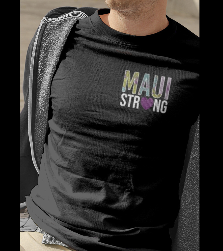 Maui Strong Our Aloha Never Dies Heart T-Shirt