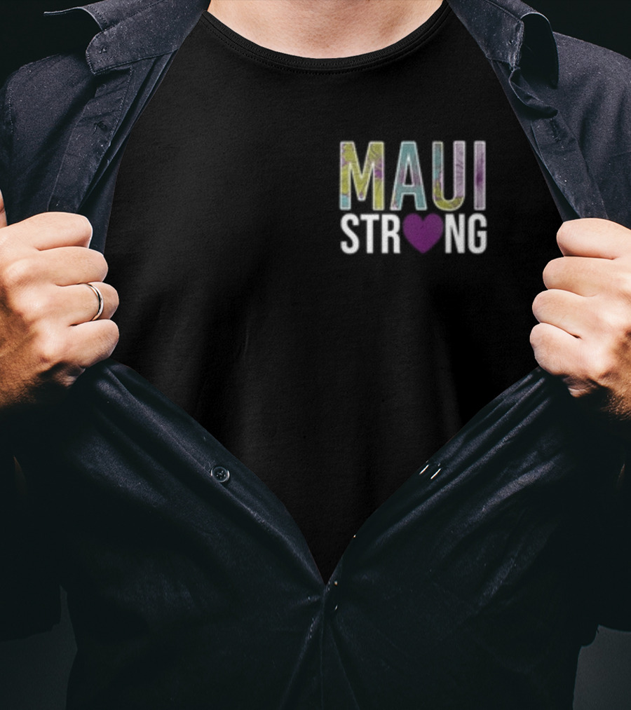 Maui Strong Our Aloha Never Dies Heart T-Shirt