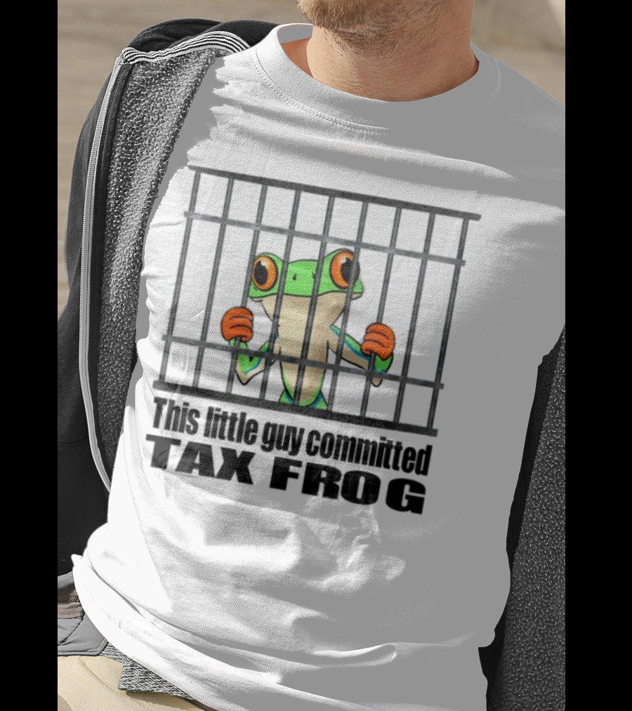 This Little Guy Committed Tax Frog Behind Bars T-Shirt