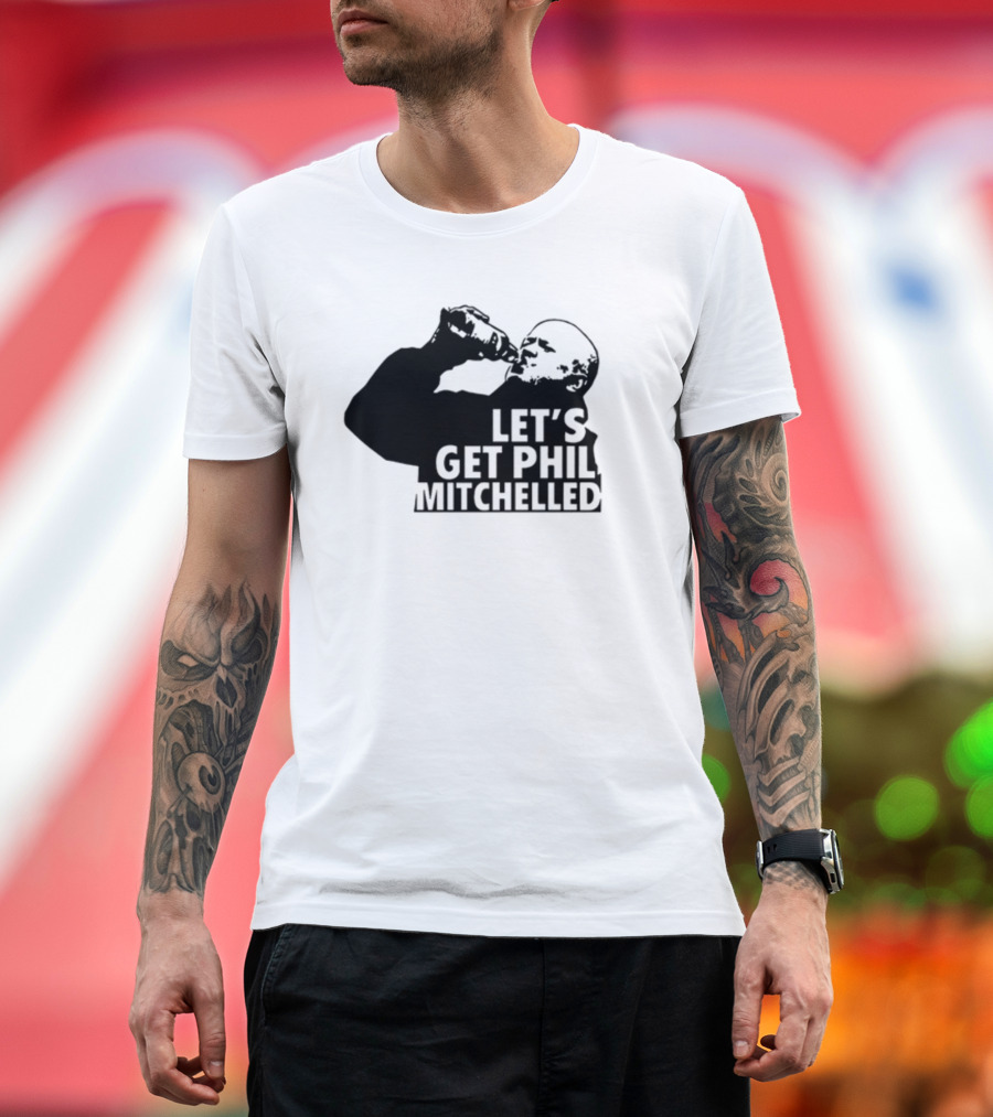 Nocontextbrits Let's Get Phil Mitchelled Drinking T-Shirt
