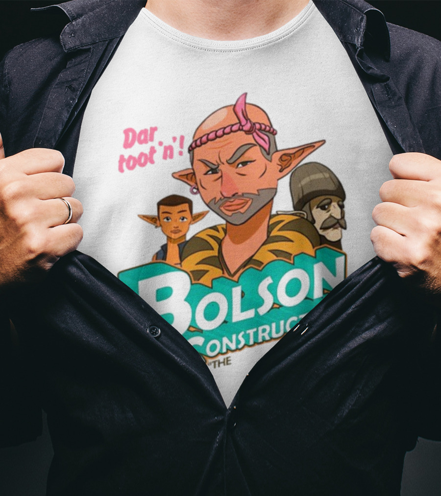 Bolson Construction Dar Root'n T-Shirt
