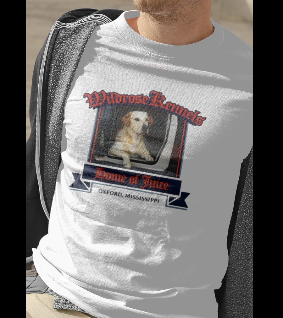 Wildrose Kennels Home Of Juice Oxford Mississippi T-Shirt