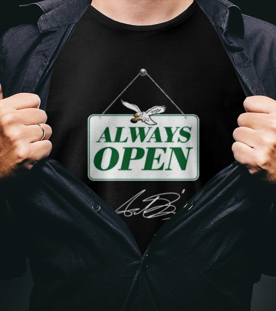Always Open Eagles Catching Football Sign T-Shirt