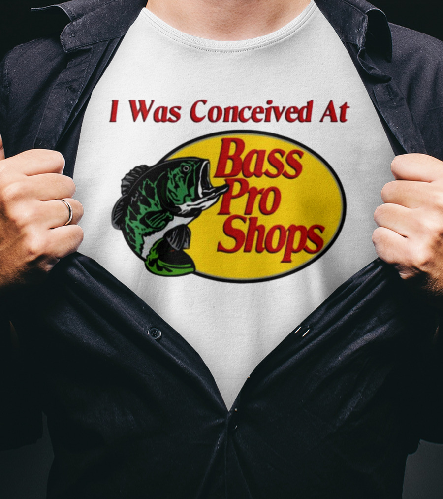 I Was Conceived At Bass Pro Shops Bass Fish T-Shirt