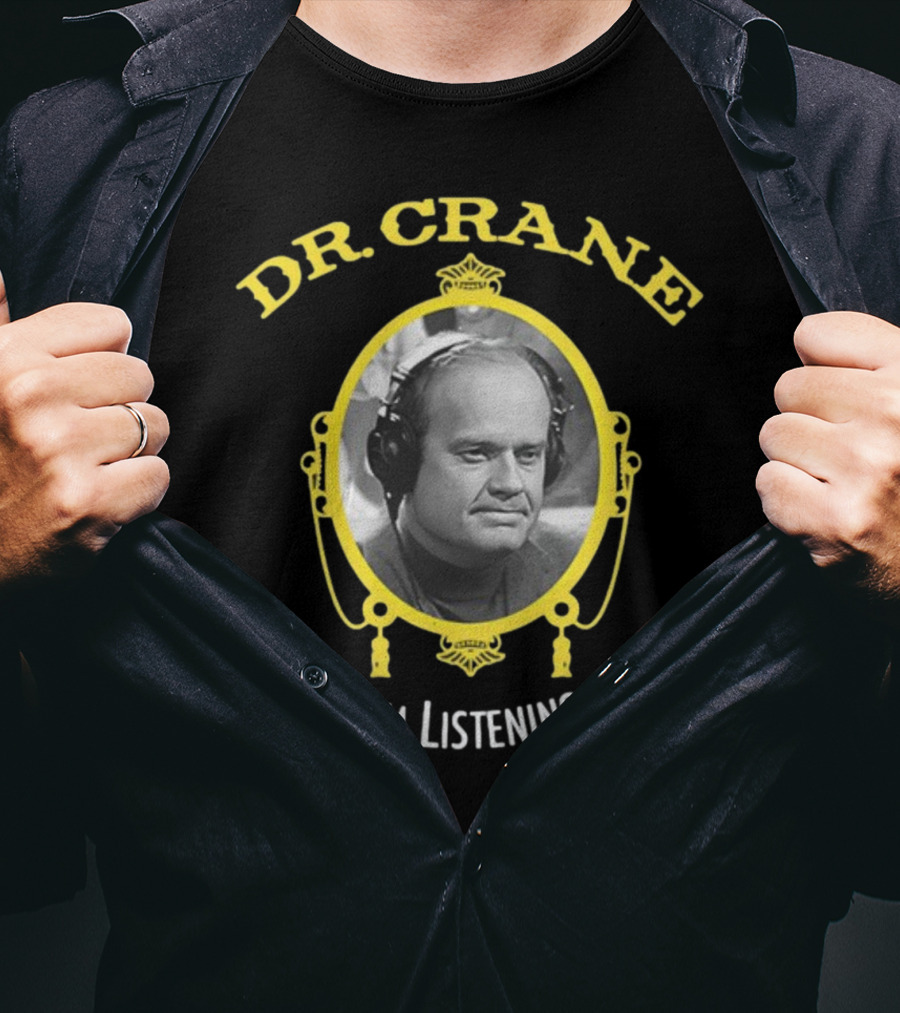 Dr. Crane I'm Listening Fakehandshake T-Shirt