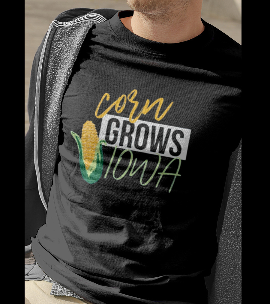 Corn Grows Iowa Corn Cob Iowa Agriculture T-Shirt