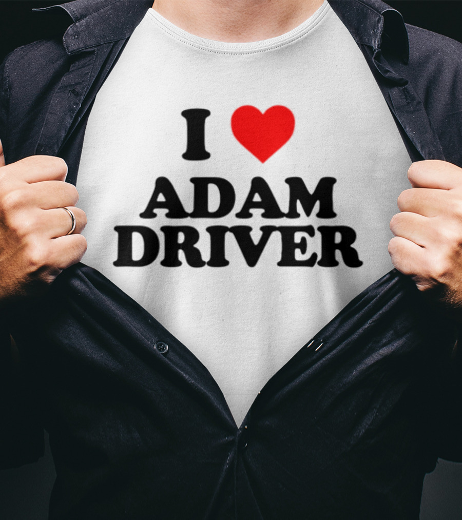 I Heart Adam Driver T-Shirt