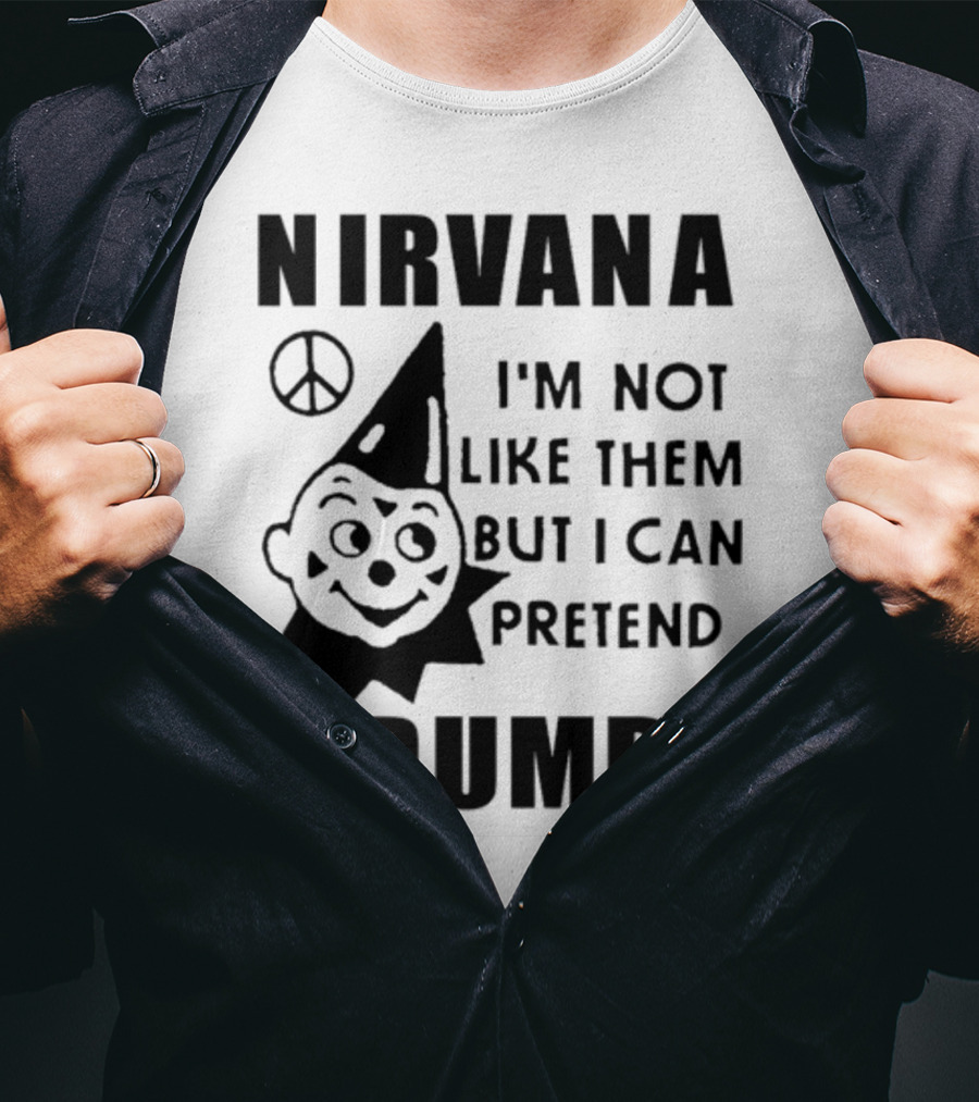 Nirvana I'm Not Like Them But I Can Pretend I Think I'm Dumb Retro Clown Peace Signs T-Shirt
