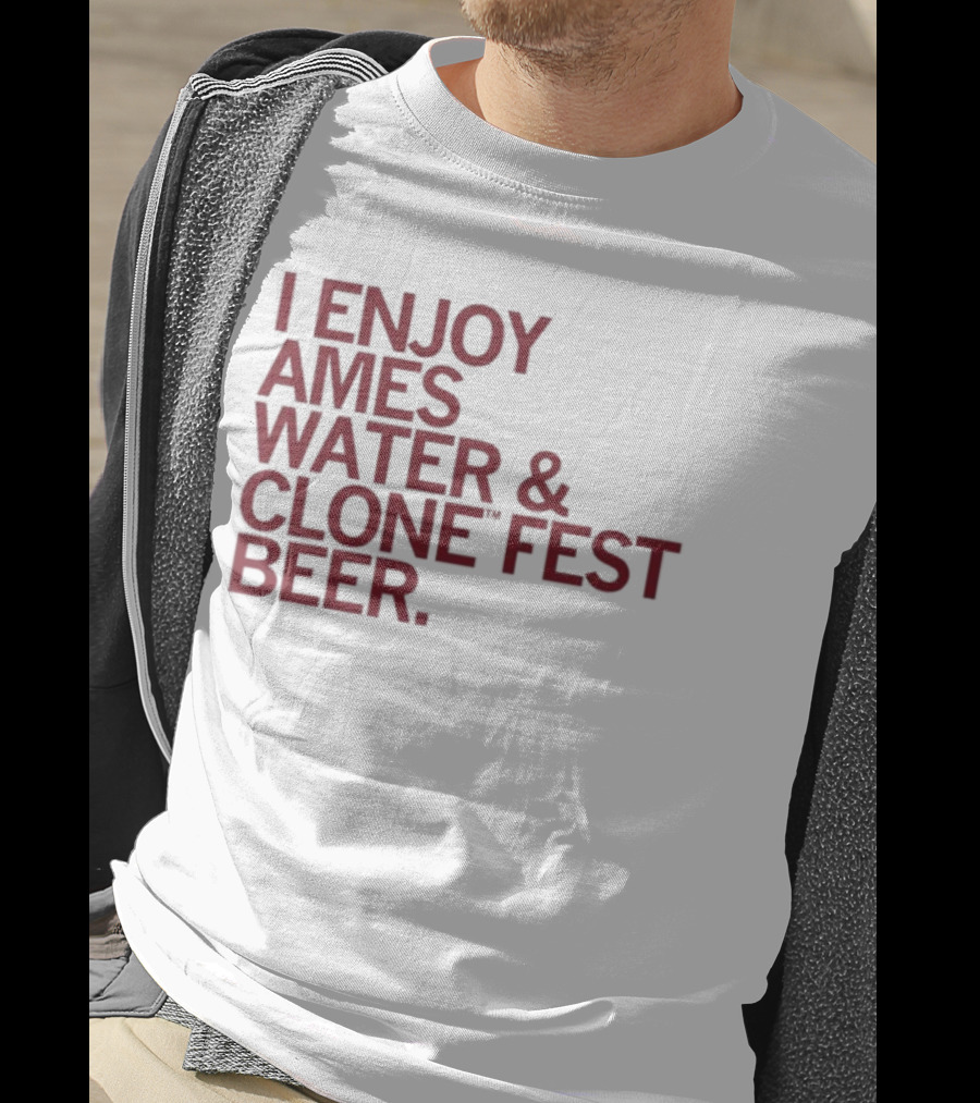Raygun I Enjoy Ames Water And Clone Fest Beer Text T-Shirt
